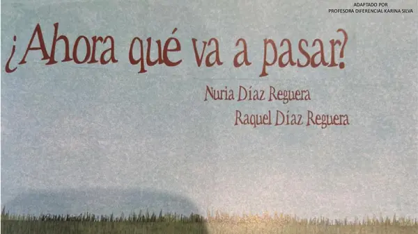 libro adaptado: ¿ahora que va a pasar?