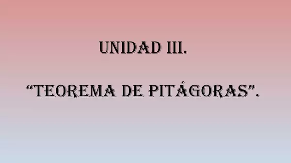 PPT TEOREMA DE PITAGORAS, OCTAVO BASICO, UNIDAD 3