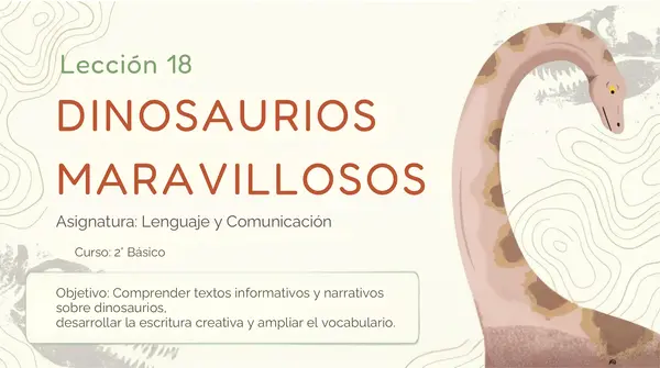 Leccion 18 "Dinosaurios Maravillosos" 2° Básico