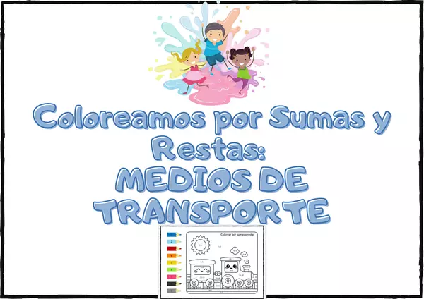 Coloreamos por Sumas y Restas MEDIOS DE TRANSPORTE.