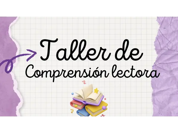 Taller de comprensión lectora