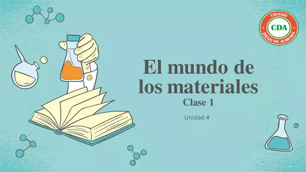 CLASE EL MUNDO DE LOS MATERIALES (INTRODUCCIÓN /FRAGILES Y RESISTENTES)