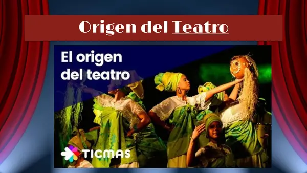 Relaciones Humanas en el teatro y la literatura: Origen del teatro, estructura y características