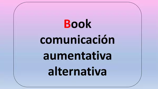 Book pictórico "comunicación aumentativa alternativa"