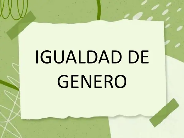 IGUALDAD DE GÉNERO 