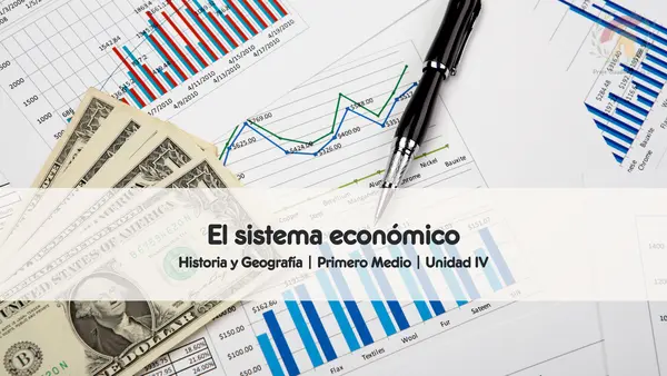 El sistema económico | Primero Medio