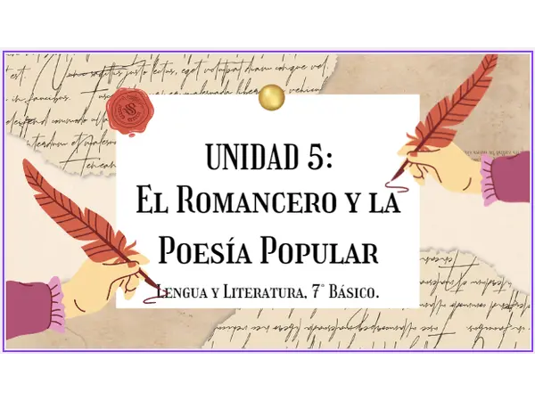 Unidad 5: "El romancero y la poesía popular" 7mo básico