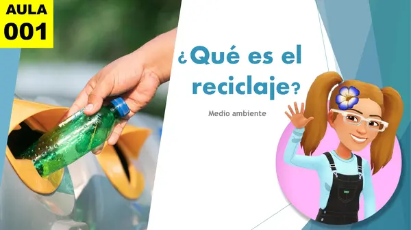 ¿Qué es el reciclaje? PTT practica. 
