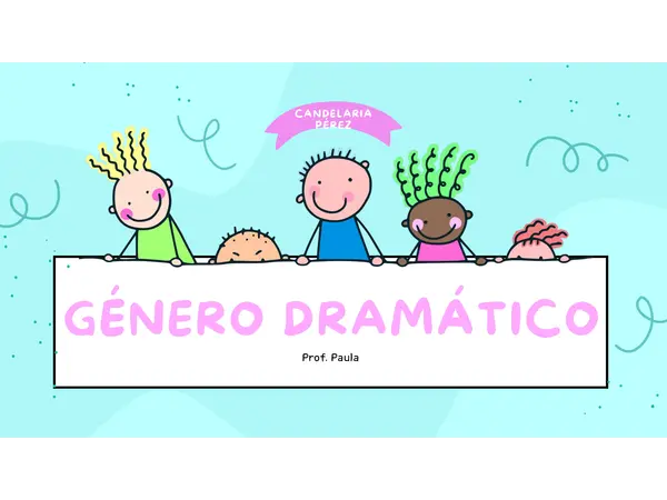 GÉNERO DRAMÁTICO