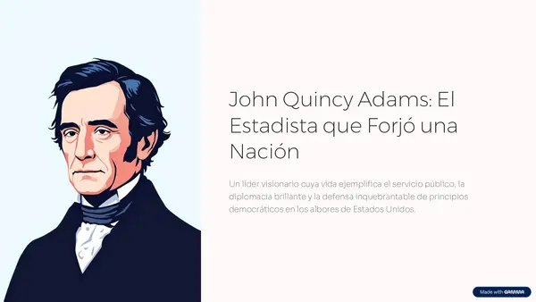 John Quincy Adams (Sexto presidente de EEUU)