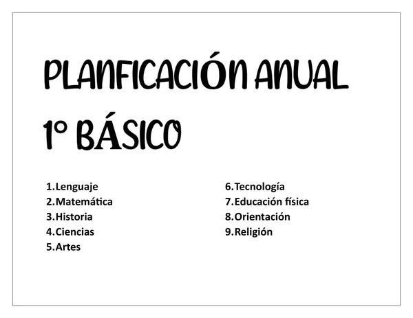PLANIFICACION ANUAL 1° BÁSICO TODAS LAS ASIGNATURAS