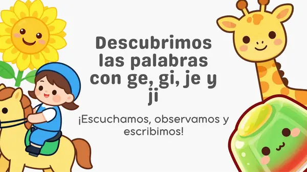 PRESENTACIÓN: uso de je - ji - ge- gi (con actividades)