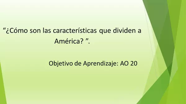 PRESENTACION , CARACTERISTICAS QUE DIVIDEN AMERICA, OCTAVO BASICO, HISTORIA