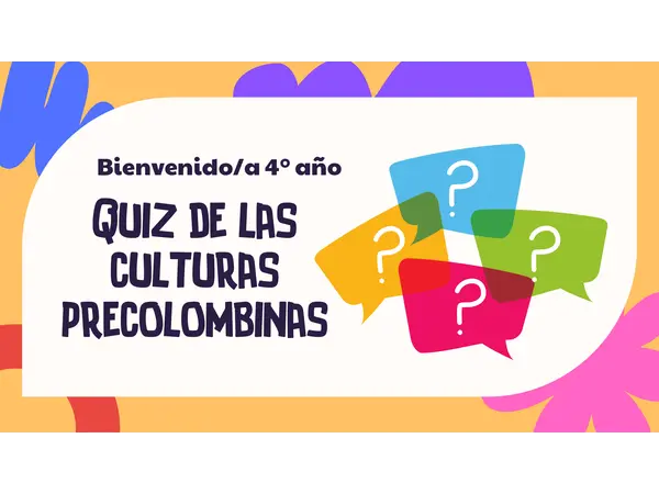 Quiz: Las culturas precolombinas de América 4° básico. 