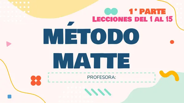 MÉTODO MATTE/ lecciones 1-15 (1° PARTE)