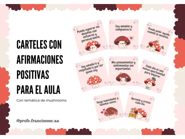 CARTELES CON AFIRMACIONES POSITIVAS PARA EL AULA VERSIÓN "MUSHRROMS"