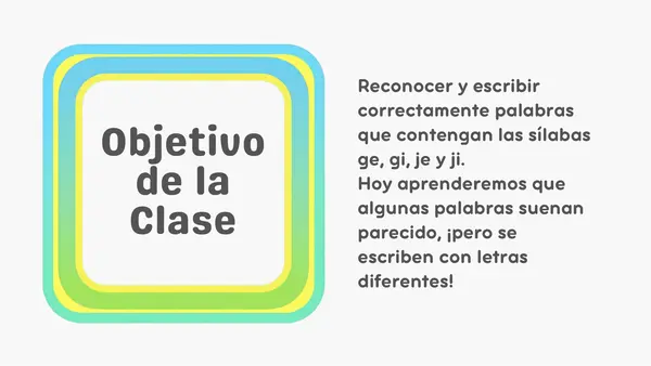 PRESENTACIÓN: uso de je - ji - ge- gi (con actividades)