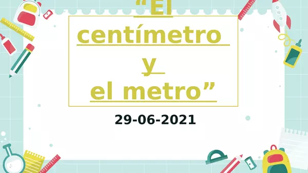 Longitud "El centímero y el metro"