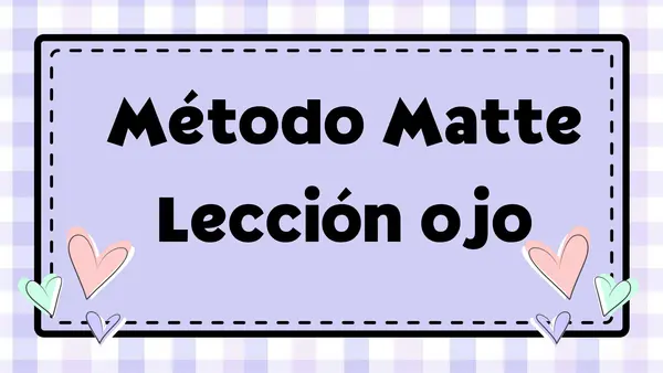 PPT Método Matte - Lección "OJO" Lectura inicial 