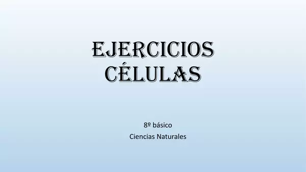 Presentacion Guia Celulas, Cs Naturales Octavo Basico