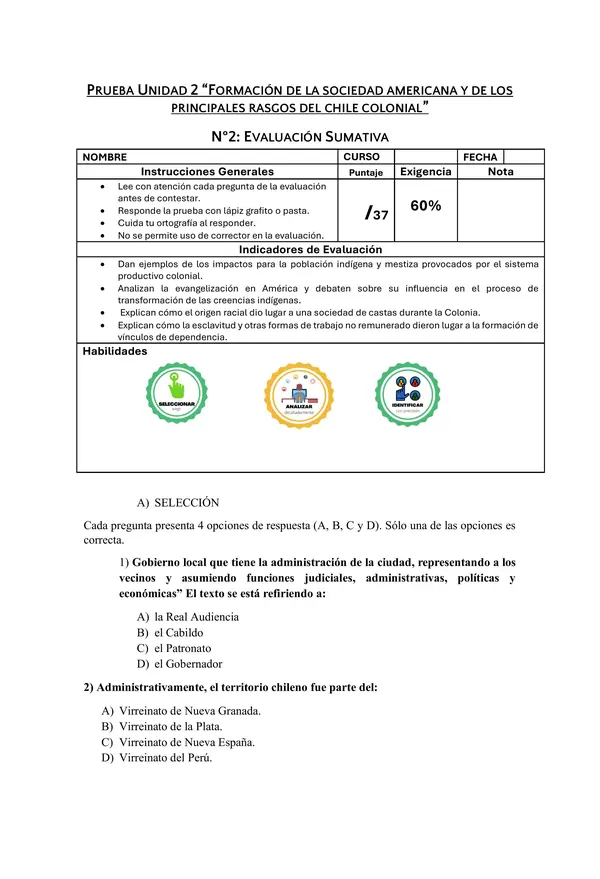 PRUEBA UNIDAD 2 “FORMACIÓN DE LA SOCIEDAD AMERICANA Y DE LOS PRINCIPALES RASGOS DEL CHILE COLONIAL”