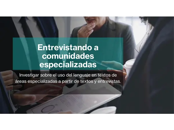 Entrevista a comunidades especializadas