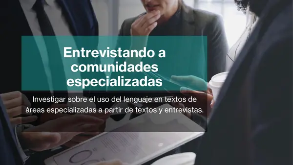 Entrevista a comunidades especializadas