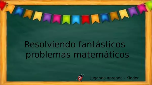 PPT resolviendo fantásticos problemas matemáticos 