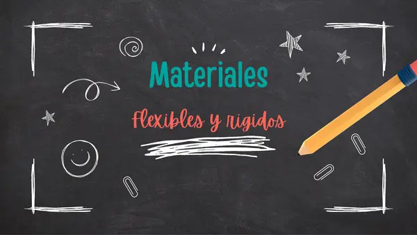 Materiales flexibles y rígidos