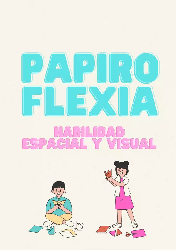 Papiroflexia - Habilidad espacial y visual (libro de manualidades)