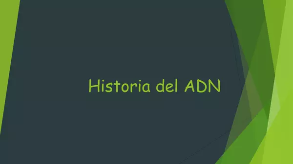 PRESENTACION HISTORIA DEL ADN, CUARTO MEDIO , BIOLOGIA