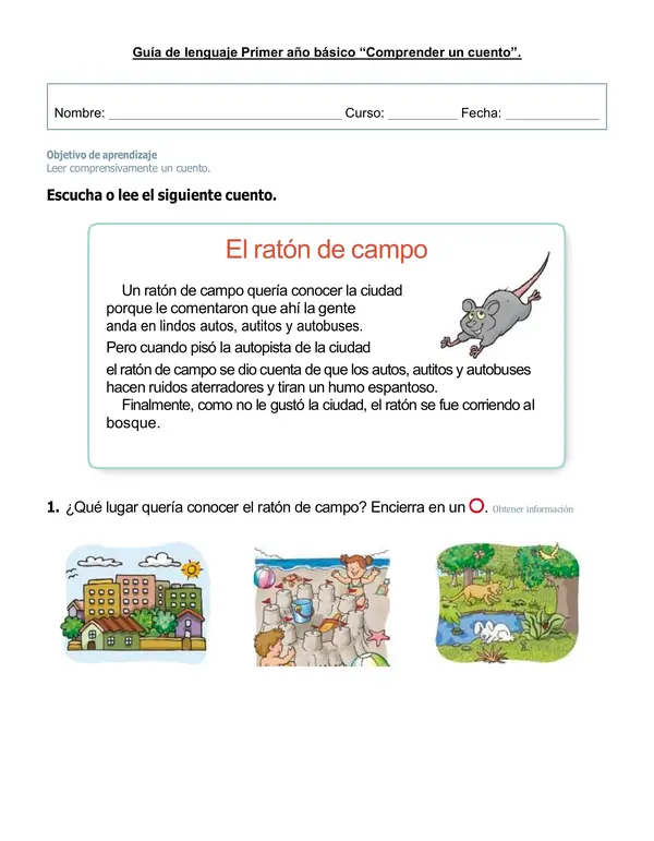 Guía de lenguaje "Lectura y comprensión de un cuento" 1° año básico.