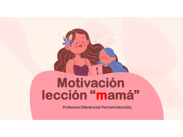 Motivación lección mamá