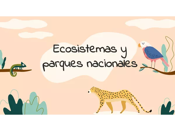 Ecosistemas y parques nacionales de Chile
