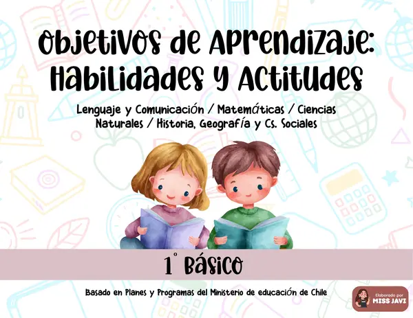 1° BÁSICO - Objetivos de Aprendizaje: Habilidades y Actitudes 