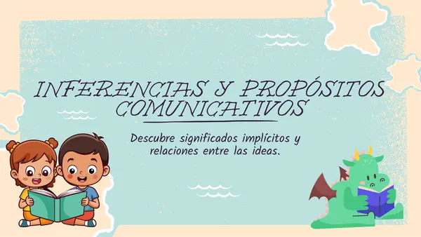 Inferencias y Propósitos Comunicativos: Estrategias Clave para Comprensión Lectora PPT editable
