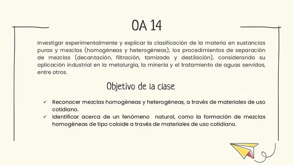Clase 2: Rodeado de Materia en constante cambio. 7 Básico 