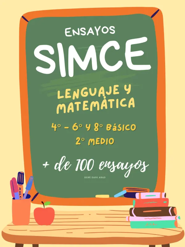 Ensayos SIMCE de Lenguaje y Matemática 4°-6°-8° y 2° Medio
