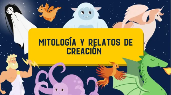 Unidad 1 Mitología y relatos de creación - 7° básico