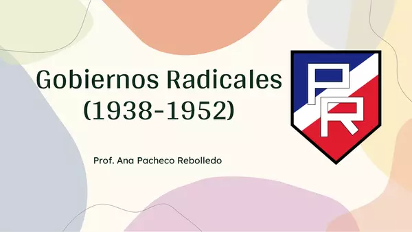 Gobiernos Radicales de Chile (PPT EDITABLE)