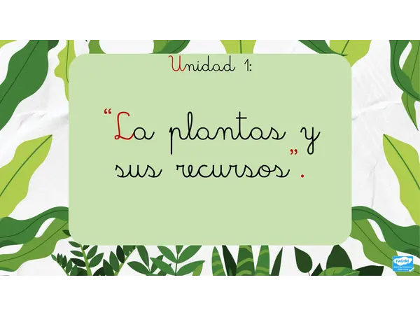 Unidad "Las plantas"