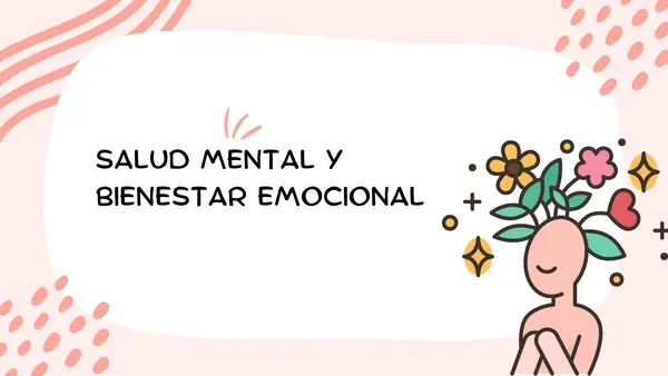 Salud Mental y Bienestar emocional