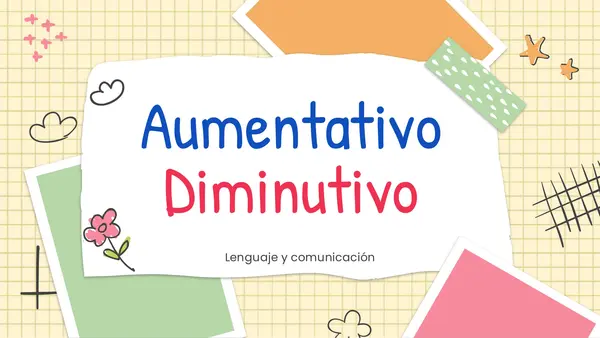 Aumetativo y Diminutivo