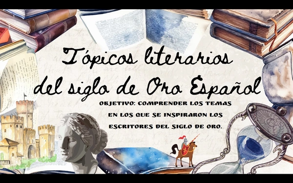 Tópicos literarios del Siglo de Oro Español + MEMES"