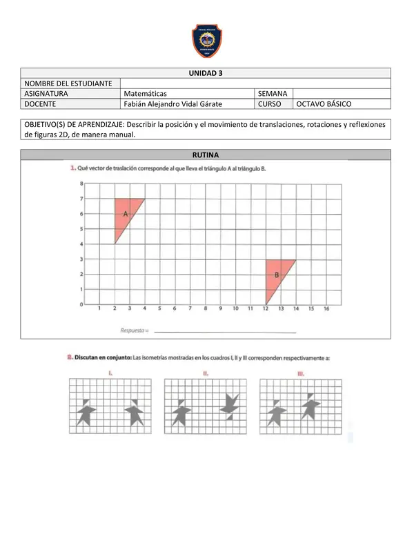 Describir la posición y el movimiento de traslaciones, rotaciones y reflexiones de figuras 2D