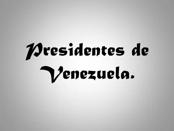 Línea de tiempo Presidentes de Venezuela 