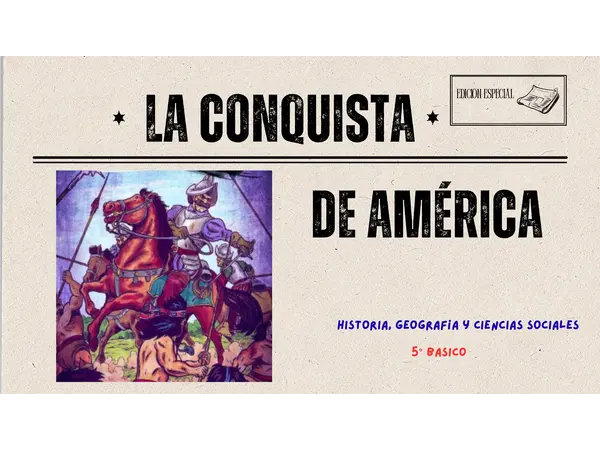 PPT - La conquista de América. 5° básico
