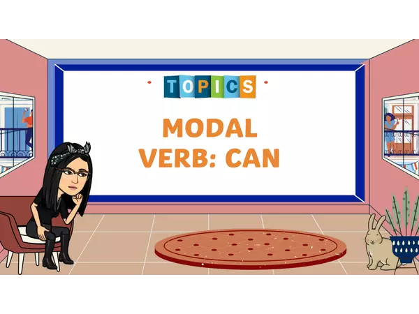 Modal Verb: CAN
