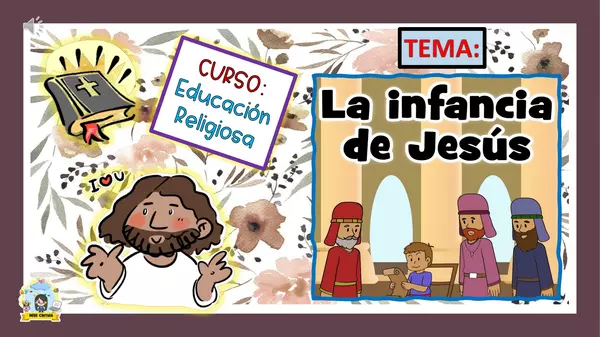 TEMA 2 - LA INFANCIA DE JESÚS