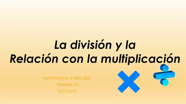 Relación entre la división y multiplicación 3 básico